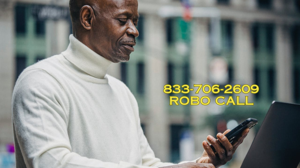 833-706-2609 Robo Call