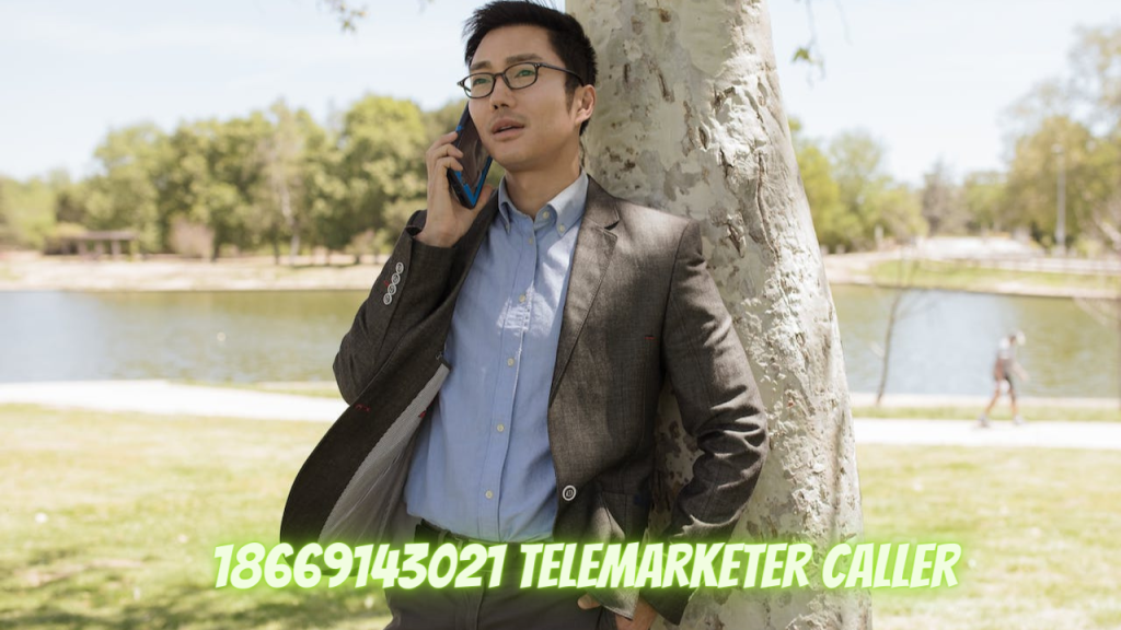 18669143021 Telemarketer Caller