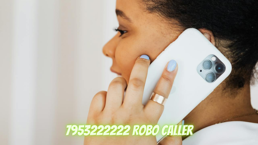 7953222222 Robo Caller