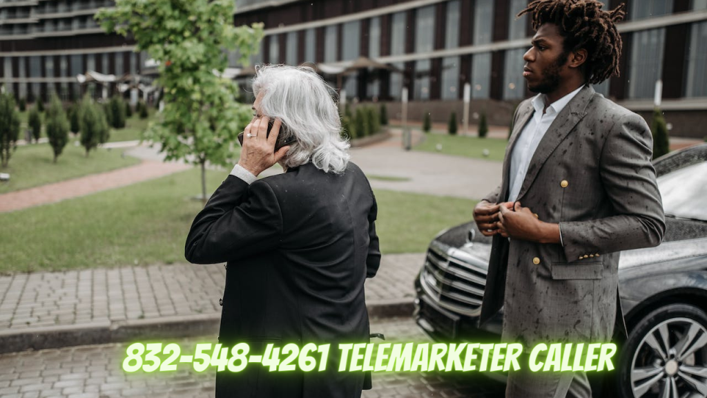 832-548-4261 Telemarketer Caller