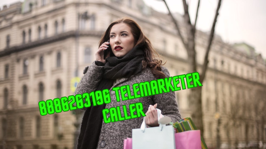 8886263196 Telemarketer Caller